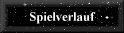 Spielverlauf